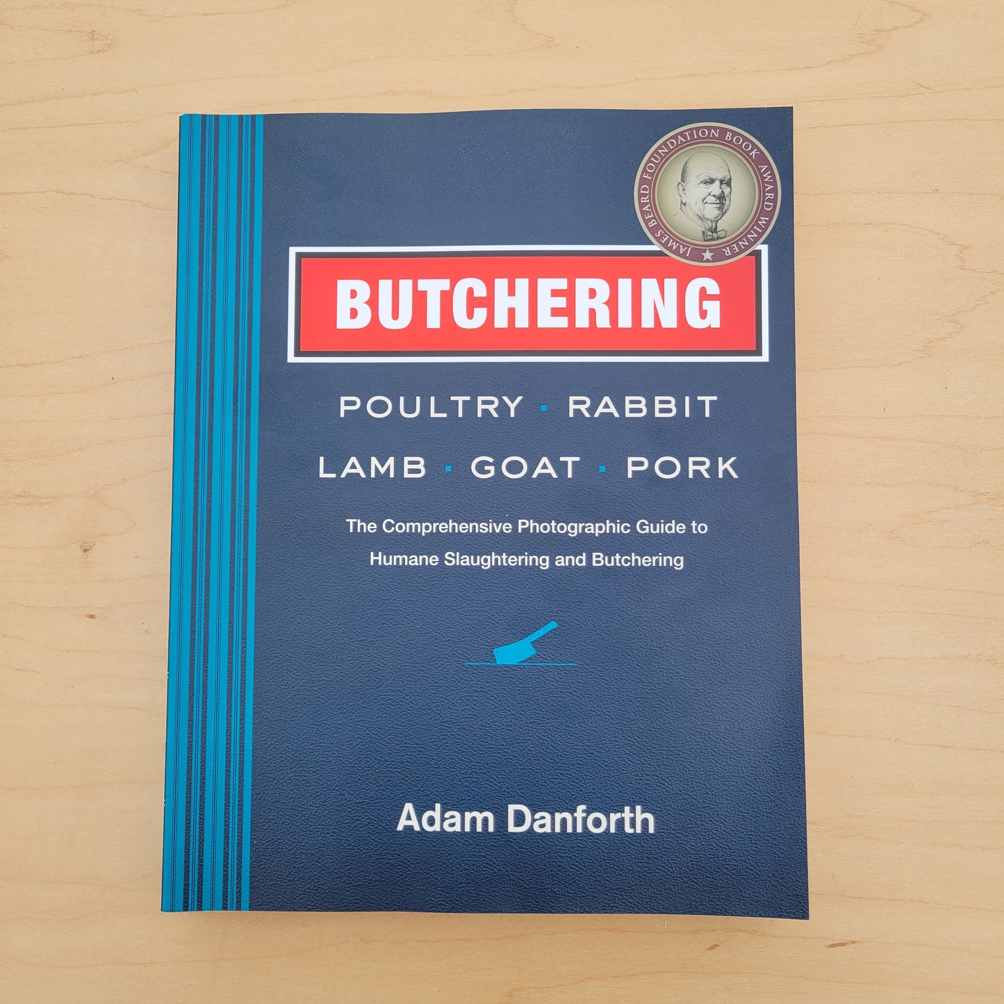 Butchering Poultry, Rabbit, Lamb, Goat, and Pork
